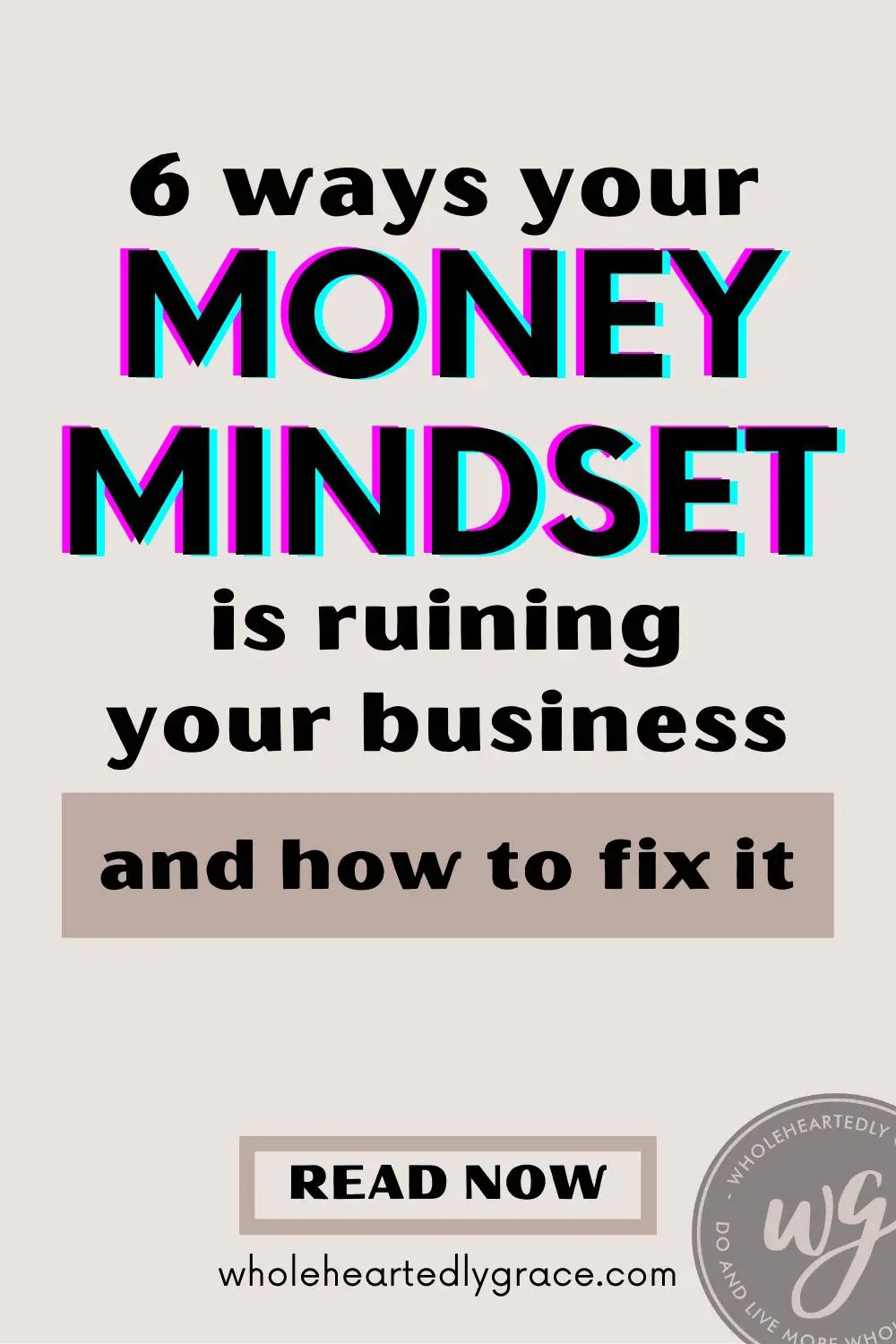 money mindset that is ruining your business - minimal pin design