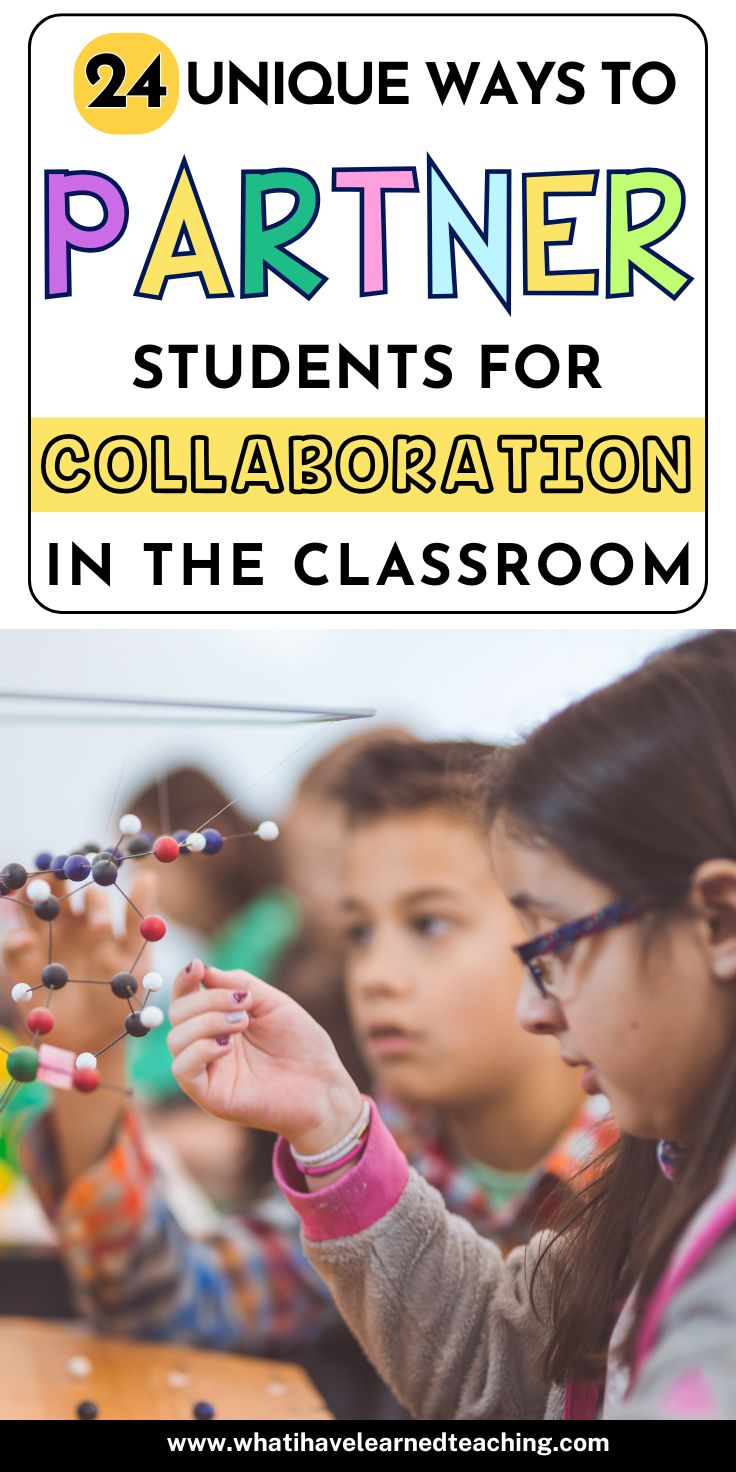 24 Unique Ways To Partner Students For Collaboration In The Classroom PIN