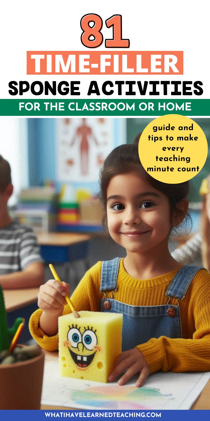 81 Time Filler Sponge Activities for the Classroom or Home